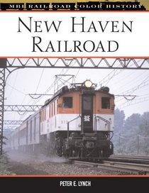 New Haven Railroad (MBI Railroad Color History)