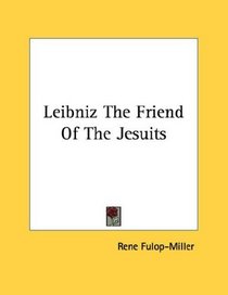 Leibniz The Friend Of The Jesuits