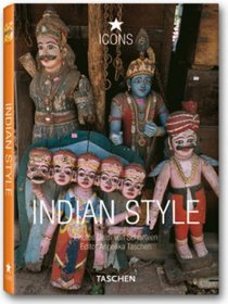 Indian Style: Landscapes, Houses, Interiors, Details (Icon (Taschen))