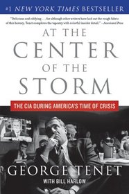 At the Center of the Storm: The CIA During America's Time of Crisis