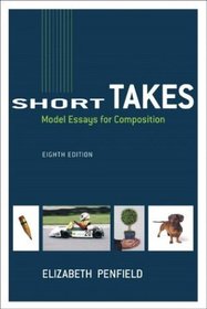 Short Takes : Model Essays for Composition (8th Edition)