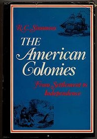 The American colonies: From settlement to independence