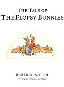 The Tale of the Flopsy Bunnies (The World of Beatrix Potter: Peter Rabbit)