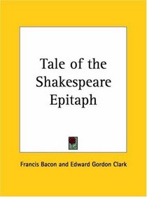 Tale of the Shakespeare Epitaph