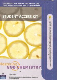 Student Access Kit for Mastering GOB Chemistry for General, Organic, and Biological Chemistry, Second Edition