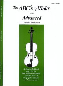 The ABCs of Viola for the Advanced: Viola, Book 3