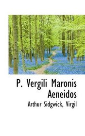 P. Vergili Maronis Aeneidos