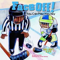 Face Off!: You Can Play Hockey (Game Day)