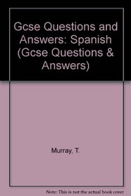 GCSE Questions and Answers Spanish (GCSE Questions and Answers Series)
