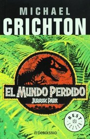 El mundo perdido. Jurassic park (Spanish Edition)