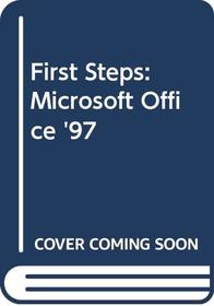 First Steps: Microsoft Office '97