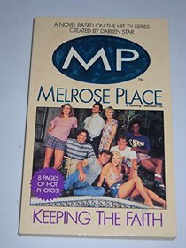 Melrose Place: Keeping the Faith (Melrose Place Series)