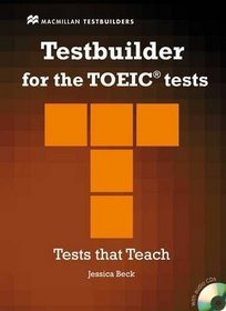 Testbuilder for the Toeic Tests (Macmillan Testbuilders)