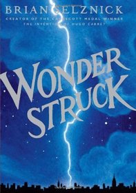 Wonderstruck (Edition First Edition) by Selznick, Brian [Hardcover(2011]