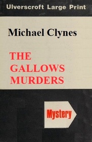 The Gallows Murders (Sir Roger Shallot, Bk 5) (Large Print)