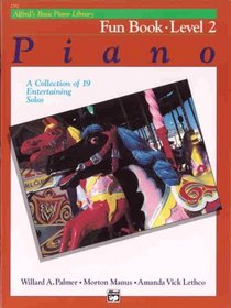 Alfred's Basic Piano Fun Book - Level 2 (Alfred's Basic Piano Library)
