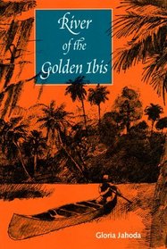 River of the Golden Ibis (Florida Sand Dollar Book)
