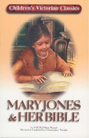Mary Jones  Her Bible (Children's Victorian Classics Series)