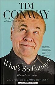 What's So Funny?: My Hilarious Life (Large Print)
