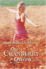 Die Cranberry Queen