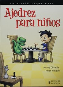 Ajedrez para ninos (Jaque Mate/ Checkmate) (Spanish Edition)