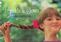 Braids and Bows: A Book of Instruction