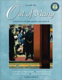 Out of Many: A History of the American People, Volume II (4th Edition)