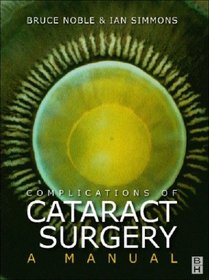 Complications of Cataract Surgery: A Manual