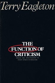 The Function of Criticism: From the 
