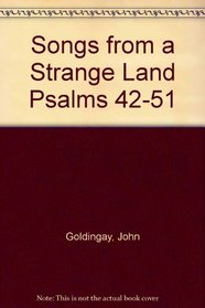 Songs From a Strange Land: Psalms 42-51 (The Bible Speaks Today)