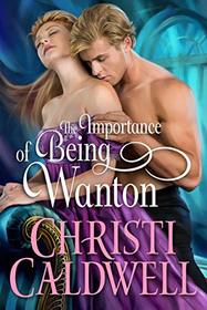 The Importance of Being Wanton (Wantons of Waverton, 2)