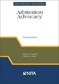 Arbitration Advocacy (Nita Practical Guide Series)