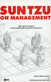 Suntzu on Management: The Art of War in Contemporary Business Strategy