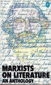 Marxists on Literature: An Anthology (Pelican)