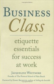 Business Class: Etiquette Essentials for Success at Work