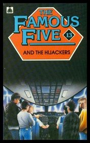 The Famous Five and the Hijackers: A New Adventure of the Characters Created by Enid Blyton (NEW FIVE'S)