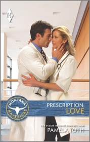 Prescription: Love (Montana Mavericks)