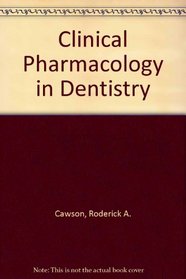 Clinical Pharmacology in Dentistry