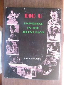 Big U: Universal in the Silent Days