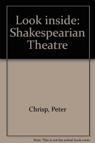 Look Inside: Shakespearian Theatre (Look Inside)