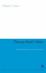 Thomas Reid's Ethics: Moral Epistemology on Legal Foundations (Continuum Studies in British Philosophy)