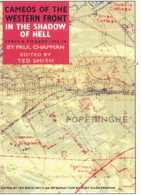 IN  THE SHADOW OF HELL: Poperinghe 1914-1918 (Cameos of the Western Front)