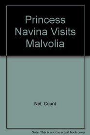 Princess Navina Visits Malvolia