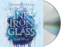 Ink, Iron, and Glass (Ink, Iron, and Glass, 1)
