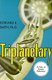 Triplanetary (Lensman, Bk 1)