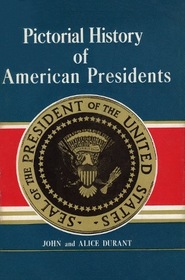 Pictorial History of American presidents