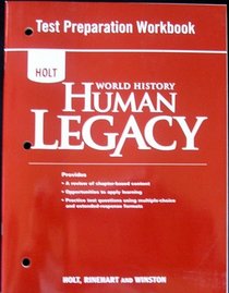 HOLT World History Human Legacy Test Preparation Workbook