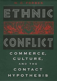 Ethnic Conflict : Commerce, Culture, and the Contact Hypothesis