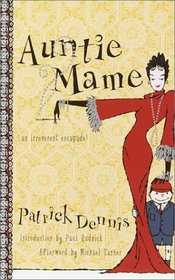 Auntie Mame : An Irreverent Escapade