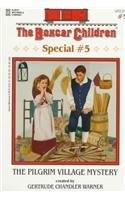 The Pilgrim Village Mystery (Boxcar Children Special, Bk 5)